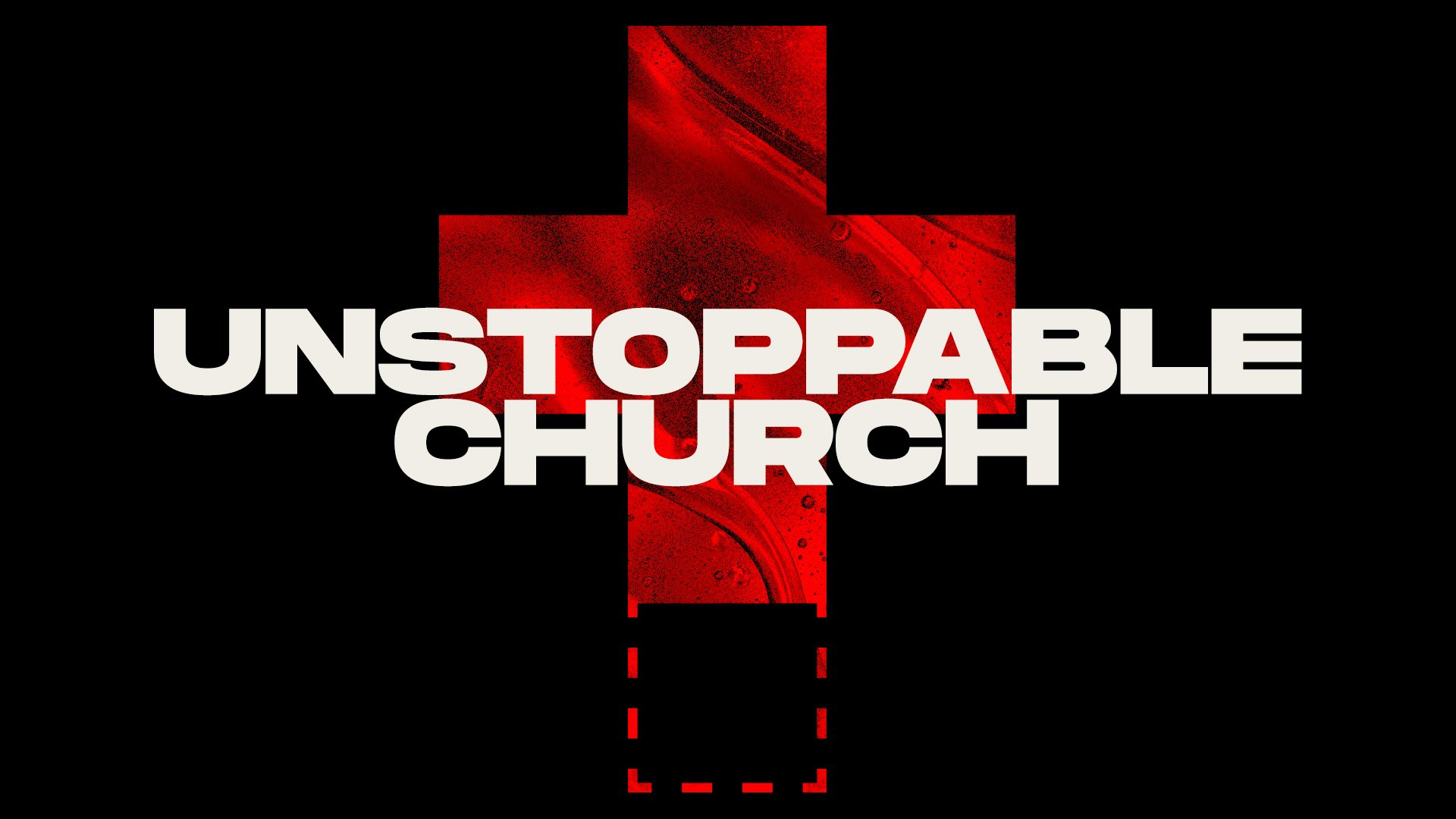 Unstoppable Church